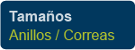 Tamaños Anillos / Correas